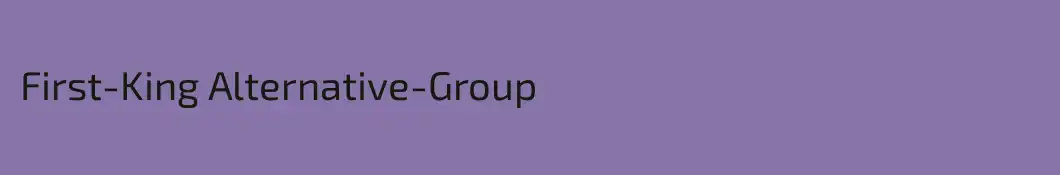 First-King Alternative-Group